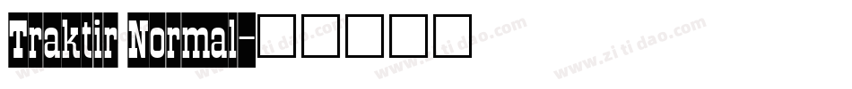 Traktir Normal字体转换